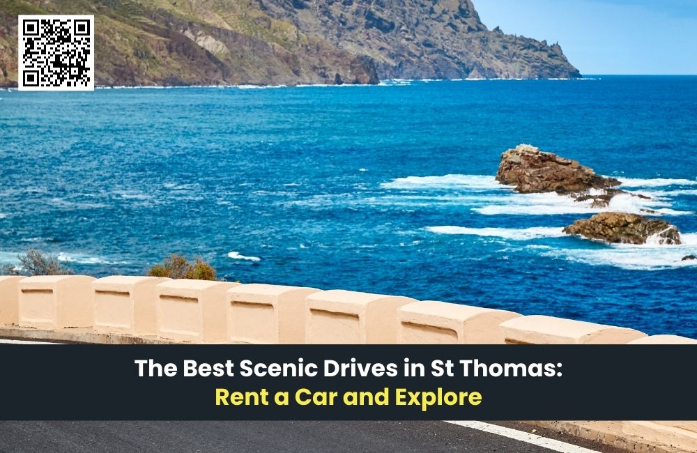 The Best Scenic Drives in St. Thomas: Rent a Car and Explore